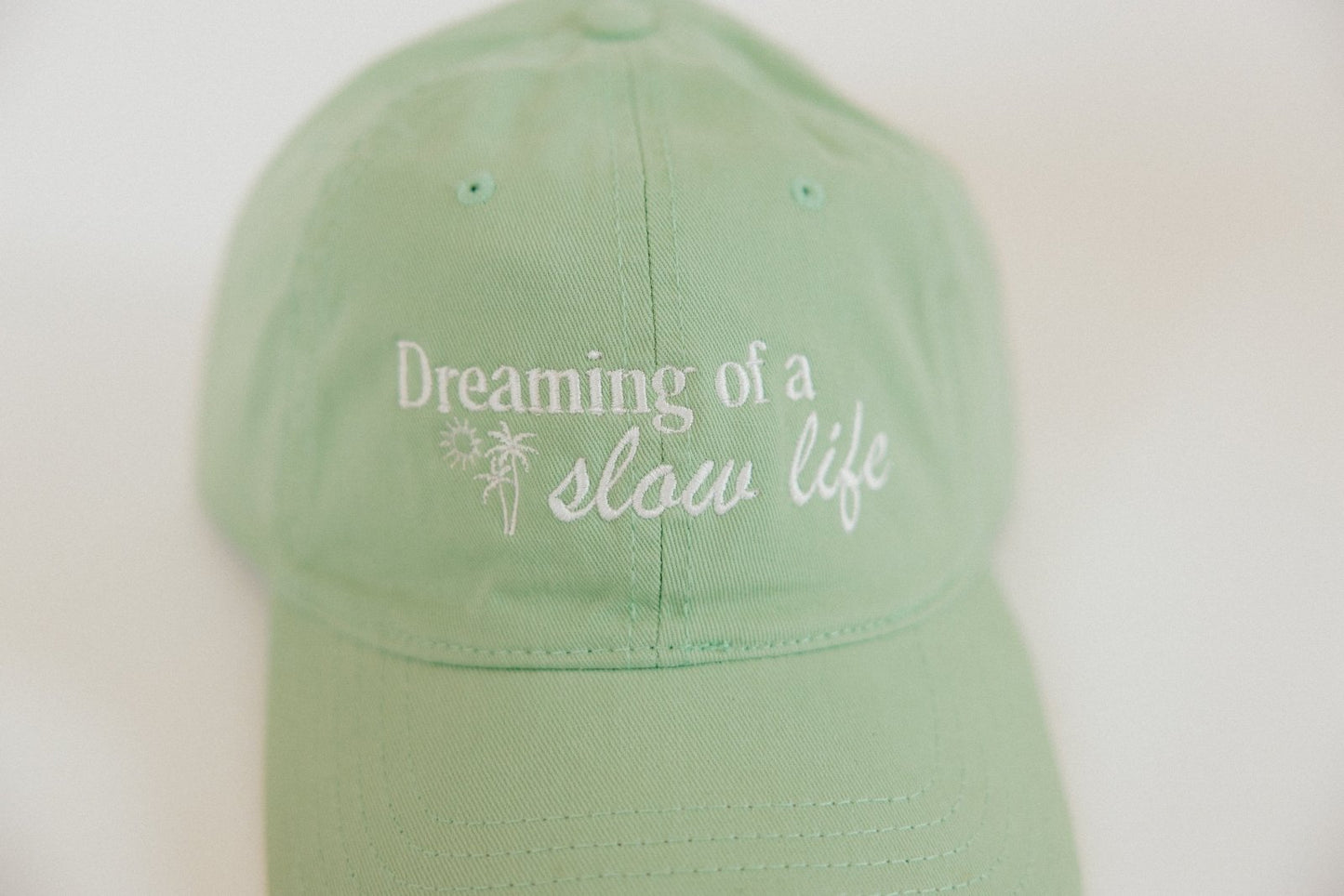 Dreaming of a Slow Life – Sage Green Embroidered Dad Hat