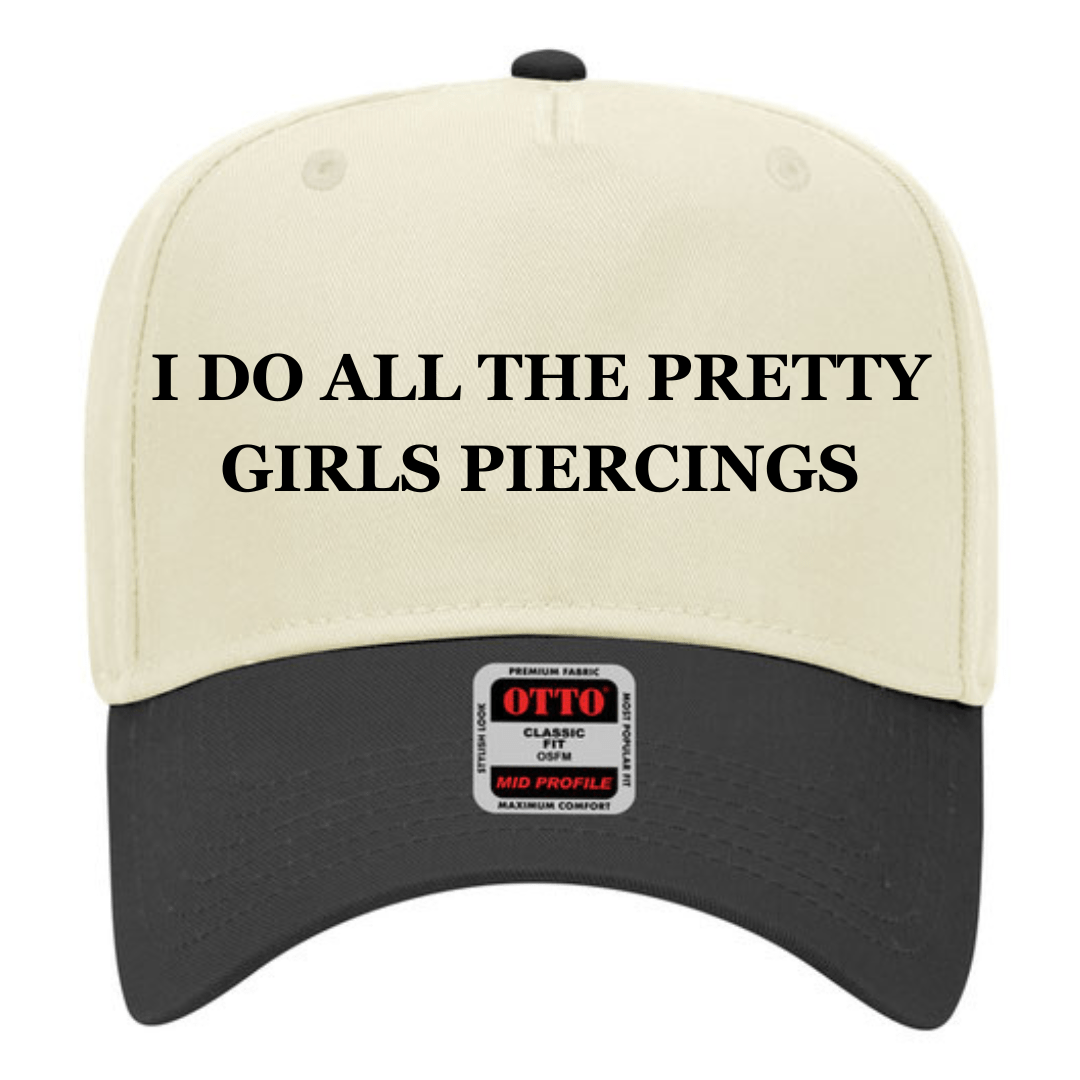 I Do All The Pretty Girls Piercings