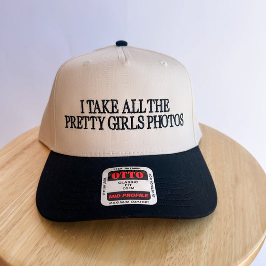 I take all the pretty girls photos - Trucker Hat