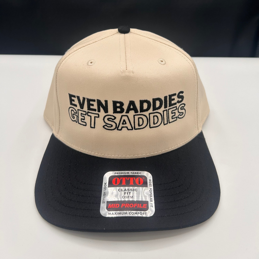 Even Baddies Get Saddies - Hat