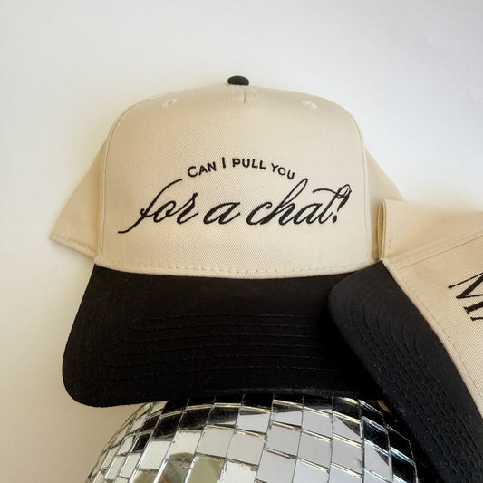 Can I Pull You For A Chat? - Hat