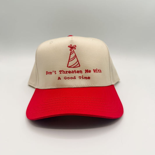 Don't Threaten Me With A Good Time- Hat