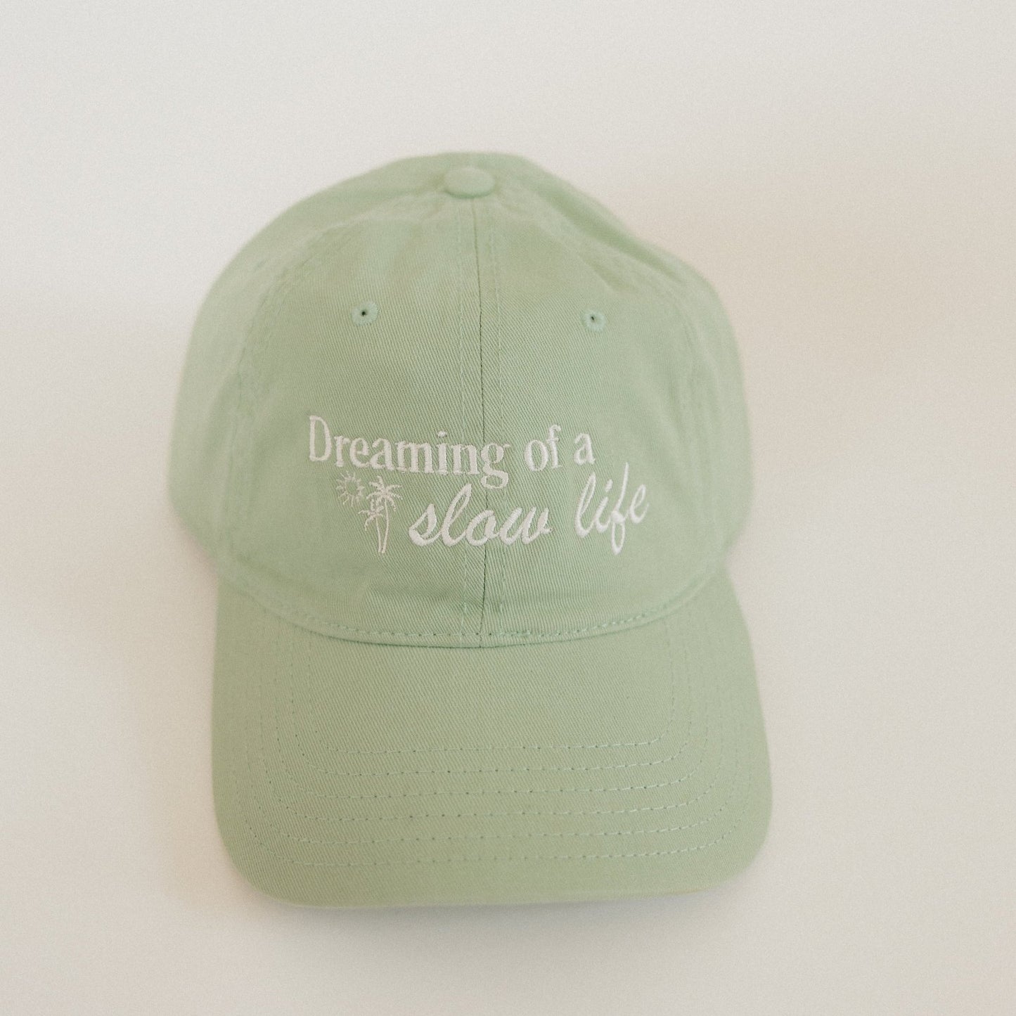 Dreaming of a Slow Life – Sage Green Embroidered Dad Hat