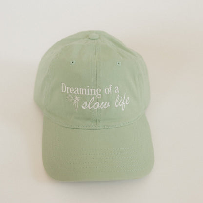 Dreaming of a Slow Life – Sage Green Embroidered Dad Hat