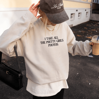 I Take All The Pretty Girls Photos | Crewneck Sweatshirt