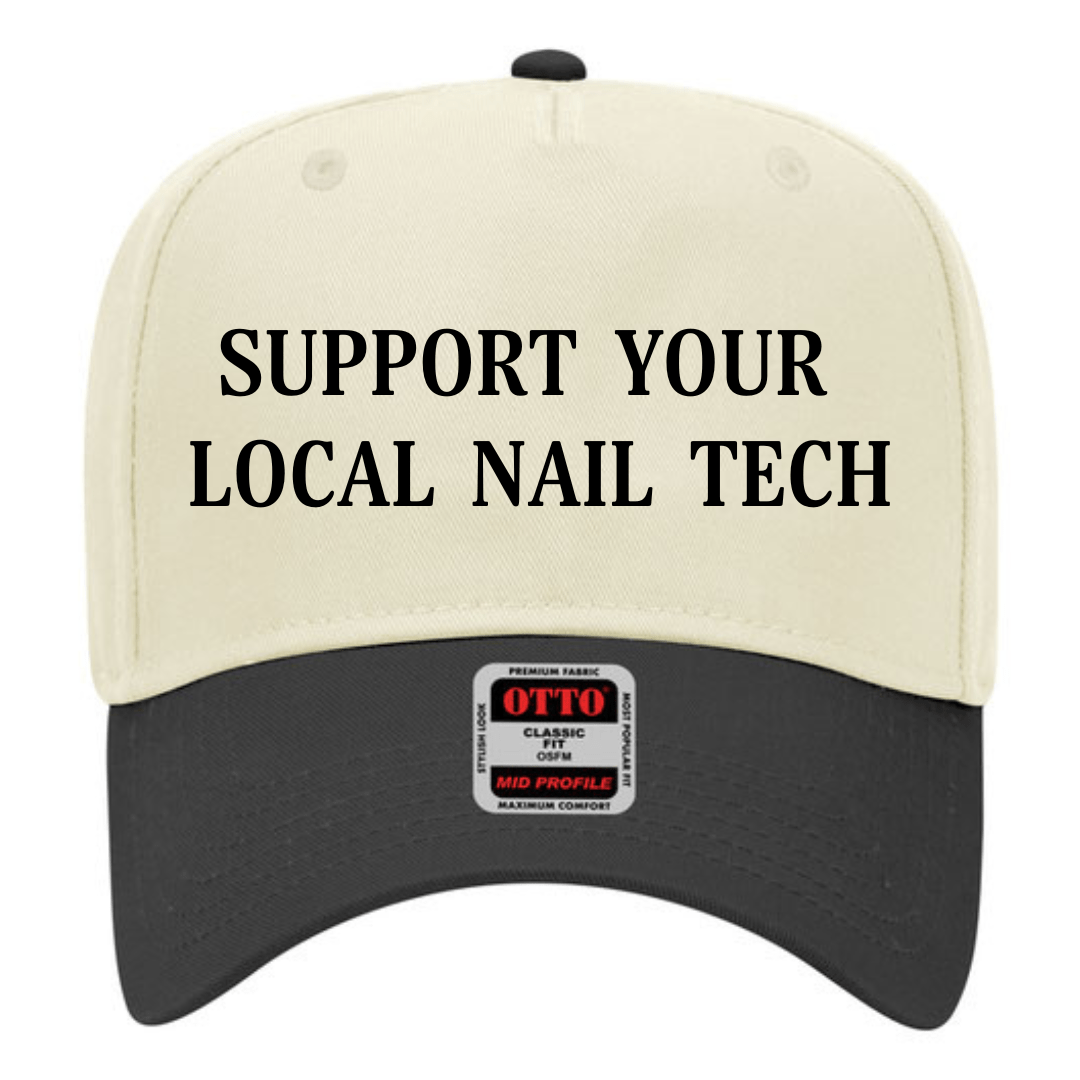 Support Your Local Nail Tech - Trucker Hat